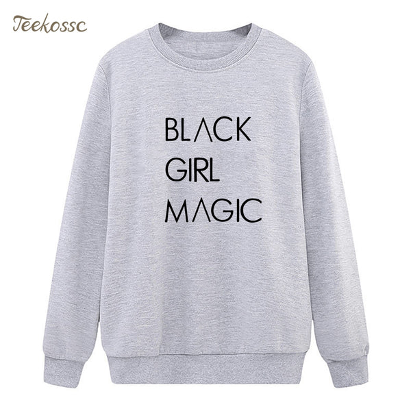 BLACK GIRL MAGIC Sweatshirt Casual Hoodie 2018 Winter Autumn Women Lasdies Pullover Fleece Warm Loose Streetwear Brand Clothing